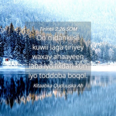 Picture 04 - Tirintii 2:26 SOM - Oo ciidankiisii kuwii laga tiriyey waxay ahaayeen - Bible Verse Picture