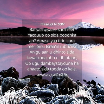 Picture 04 - Tirintii 23:10 SOM - Bal yaa qiyaasi kara reer Yacquub oo sida boodhka - Bible Verse Picture