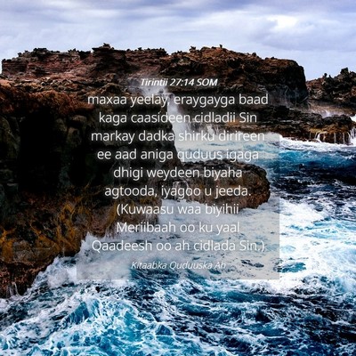 Picture 04 - Tirintii 27:14 SOM - maxaa yeelay, eraygayga baad kaga caasideen - Bible Verse Picture