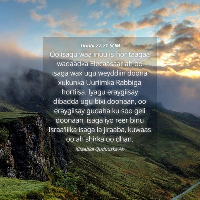 Picture 04 - Tirintii 27:21 SOM - Oo isagu waa inuu is-hor taagaa wadaadka - Bible Verse Picture