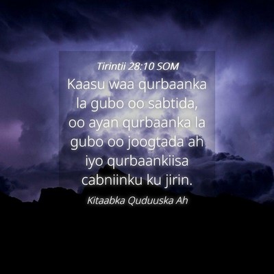 Picture 04 - Tirintii 28:10 SOM - Kaasu waa qurbaanka la gubo oo sabtida, oo ayan - Bible Verse Picture