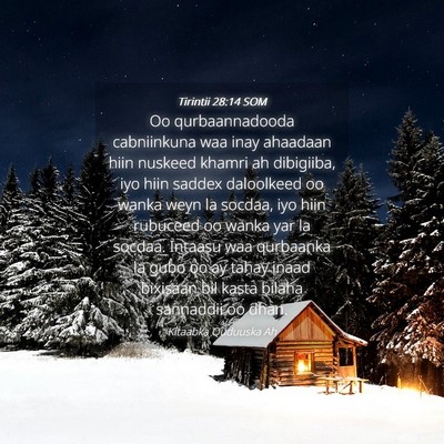 Picture 04 - Tirintii 28:14 SOM - Oo qurbaannadooda cabniinkuna waa inay ahaadaan - Bible Verse Picture