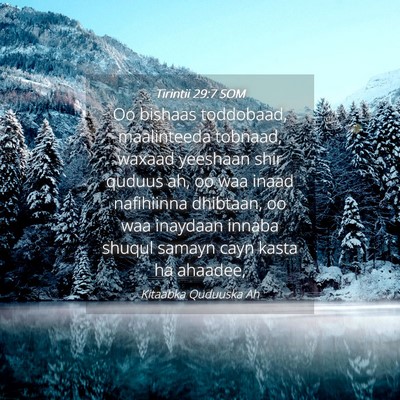 Picture 04 - Tirintii 29:7 SOM - Oo bishaas toddobaad, maalinteeda tobnaad, waxaad - Bible Verse Picture