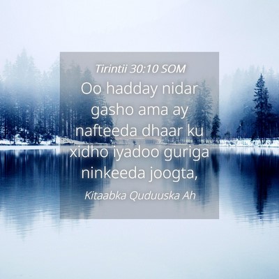 Picture 04 - Tirintii 30:10 SOM - Oo hadday nidar gasho ama ay nafteeda dhaar ku - Bible Verse Picture