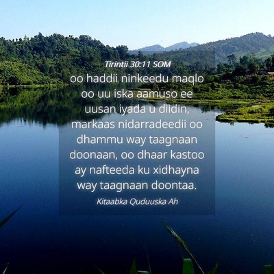 Picture 04 - Tirintii 30:11 SOM - oo haddii ninkeedu maqlo oo uu iska aamuso ee - Bible Verse Picture