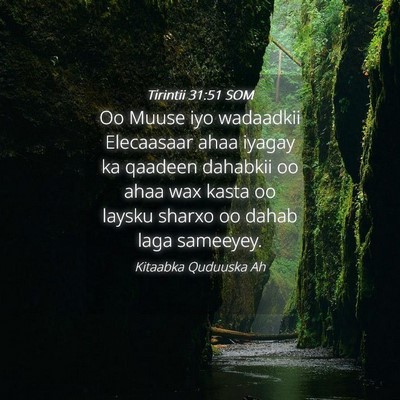 Picture 04 - Tirintii 31:51 SOM - Oo Muuse iyo wadaadkii Elecaasaar ahaa iyagay ka - Bible Verse Picture