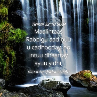 Picture 04 - Tirintii 32:10 SOM - Maalintaas Rabbigu aad buu u cadhooday, oo intuu - Bible Verse Picture