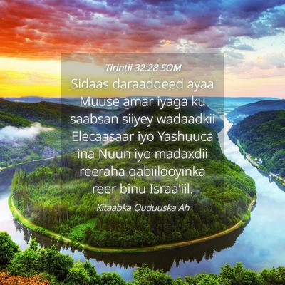 Picture 04 - Tirintii 32:28 SOM - Sidaas daraaddeed ayaa Muuse amar iyaga ku - Bible Verse Picture