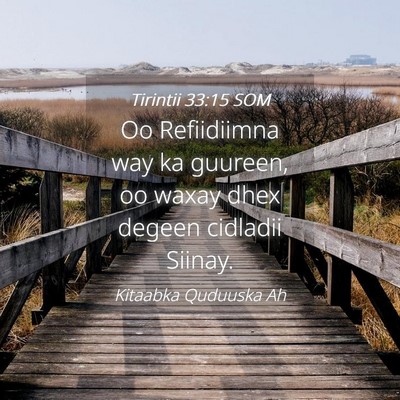 Picture 04 - Tirintii 33:15 SOM - Oo Refiidiimna way ka guureen, oo waxay dhex - Bible Verse Picture