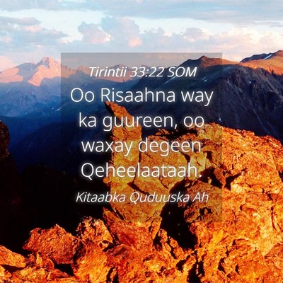 Picture 04 - Tirintii 33:22 SOM - Oo Risaahna way ka guureen, oo waxay degeen - Bible Verse Picture