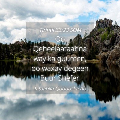 Picture 04 - Tirintii 33:23 SOM - Oo Qeheelaataahna way ka guureen, oo waxay degeen - Bible Verse Picture