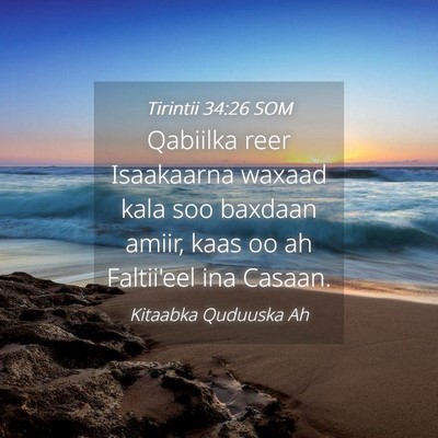 Picture 04 - Tirintii 34:26 SOM - Qabiilka reer Isaakaarna waxaad kala soo baxdaan - Bible Verse Picture