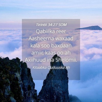 Picture 04 - Tirintii 34:27 SOM - Qabiilka reer Aasheerna waxaad kala soo baxdaan - Bible Verse Picture