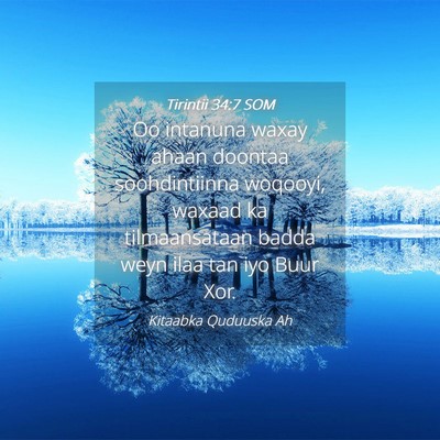 Picture 04 - Tirintii 34:7 SOM - Oo intanuna waxay ahaan doontaa soohdintiinna - Bible Verse Picture