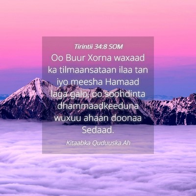 Picture 04 - Tirintii 34:8 SOM - Oo Buur Xorna waxaad ka tilmaansataan ilaa tan - Bible Verse Picture