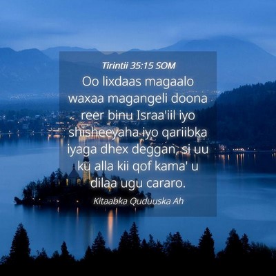 Picture 04 - Tirintii 35:15 SOM - Oo lixdaas magaalo waxaa magangeli doona reer - Bible Verse Picture