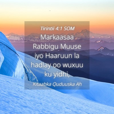 Picture 04 - Tirintii 4:1 SOM - Markaasaa Rabbigu Muuse iyo Haaruun la hadlay oo - Bible Verse Picture