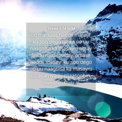 Picture 04 - Tirintii 5:14 SOM - oo markaas haddii masayr ku soo dego ninka oo uu - Bible Verse Picture