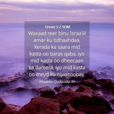 Picture 04 - Tirintii 5:2 SOM - Waxaad reer binu Israa'iil amar ku tidhaahdaa, - Bible Verse Picture
