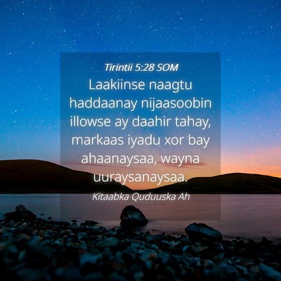 Picture 04 - Tirintii 5:28 SOM - Laakiinse naagtu haddaanay nijaasoobin illowse ay - Bible Verse Picture