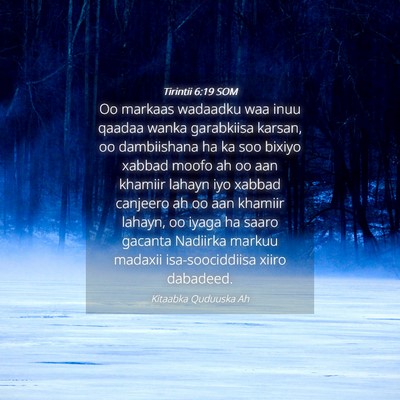 Picture 04 - Tirintii 6:19 SOM - Oo markaas wadaadku waa inuu qaadaa wanka - Bible Verse Picture