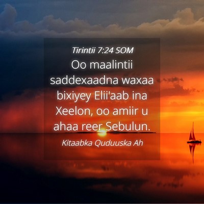 Picture 04 - Tirintii 7:24 SOM - Oo maalintii saddexaadna waxaa bixiyey Elii'aab - Bible Verse Picture