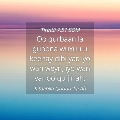 Picture 04 - Tirintii 7:51 SOM - Oo qurbaan la gubona wuxuu u keenay dibi yar, iyo - Bible Verse Picture