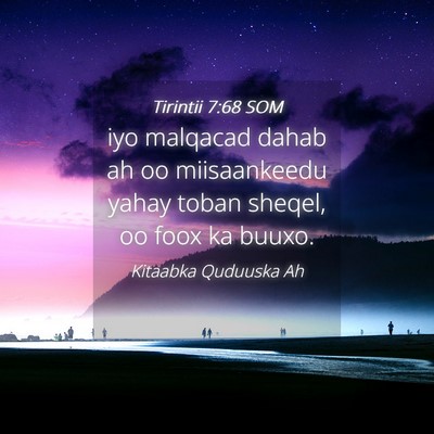 Picture 04 - Tirintii 7:68 SOM - iyo malqacad dahab ah oo miisaankeedu yahay toban - Bible Verse Picture
