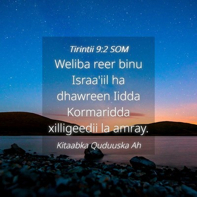 Picture 04 - Tirintii 9:2 SOM - Weliba reer binu Israa'iil ha dhawreen Iidda - Bible Verse Picture