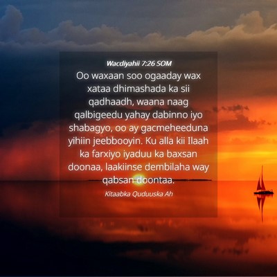 Picture 04 - Wacdiyahii 7:26 SOM - Oo waxaan soo ogaaday wax xataa dhimashada ka sii - Bible Verse Picture