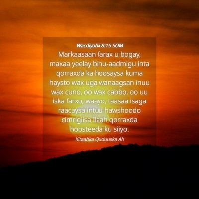 Picture 04 - Wacdiyahii 8:15 SOM - Markaasaan farax u bogay, maxaa yeelay - Bible Verse Picture