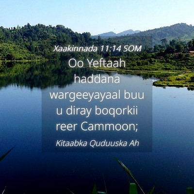 Picture 04 - Xaakinnada 11:14 SOM - Oo Yeftaah haddana wargeeyayaal buu u diray - Bible Verse Picture