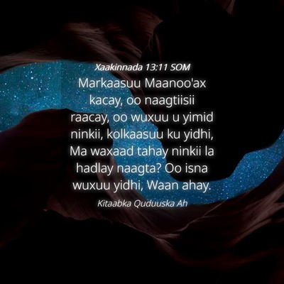 Picture 04 - Xaakinnada 13:11 SOM - Markaasuu Maanoo'ax kacay, oo naagtiisii raacay, - Bible Verse Picture