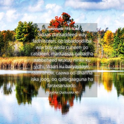 Picture 04 - Xaakinnada 19:6 SOM - Sidaas daraaddeed way fadhiisteen, oo - Bible Verse Picture