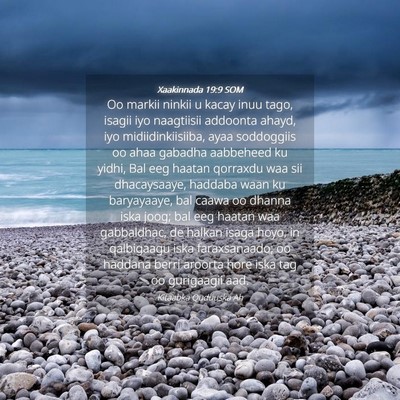 Picture 04 - Xaakinnada 19:9 SOM - Oo markii ninkii u kacay inuu tago, isagii iyo - Bible Verse Picture