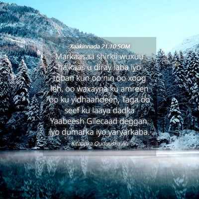 Picture 04 - Xaakinnada 21:10 SOM - Markaasaa shirkii wuxuu halkaas u diray laba iyo - Bible Verse Picture