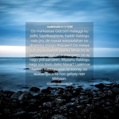 Picture 04 - Xaakinnada 6:13 SOM - Oo markaasaa Gidcoon malaggii ku yidhi, - Bible Verse Picture