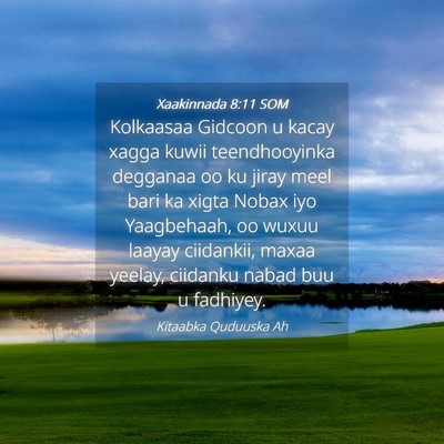 Picture 04 - Xaakinnada 8:11 SOM - Kolkaasaa Gidcoon u kacay xagga kuwii - Bible Verse Picture