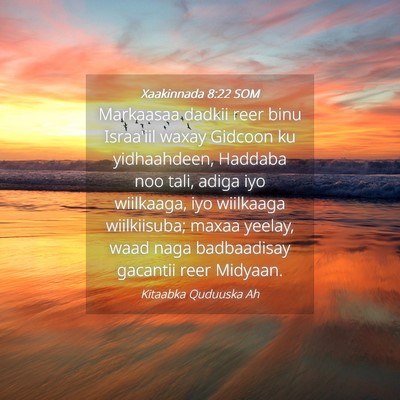 Picture 04 - Xaakinnada 8:22 SOM - Markaasaa dadkii reer binu Israa'iil waxay - Bible Verse Picture