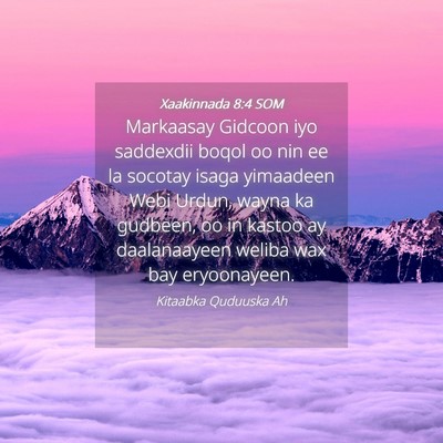 Picture 04 - Xaakinnada 8:4 SOM - Markaasay Gidcoon iyo saddexdii boqol oo nin ee - Bible Verse Picture