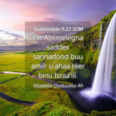 Picture 04 - Xaakinnada 9:22 SOM - Oo Abiimelegna saddex sannadood buu amiir u ahaa - Bible Verse Picture