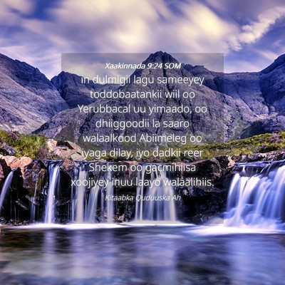 Picture 04 - Xaakinnada 9:24 SOM - in dulmigii lagu sameeyey toddobaatankii wiil oo - Bible Verse Picture