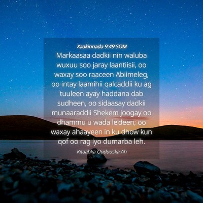 Picture 04 - Xaakinnada 9:49 SOM - Markaasaa dadkii nin waluba wuxuu soo jaray - Bible Verse Picture