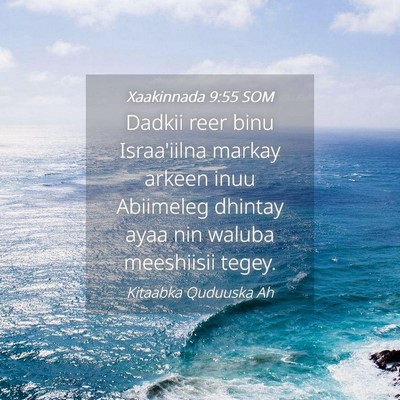 Picture 04 - Xaakinnada 9:55 SOM - Dadkii reer binu Israa'iilna markay arkeen inuu - Bible Verse Picture