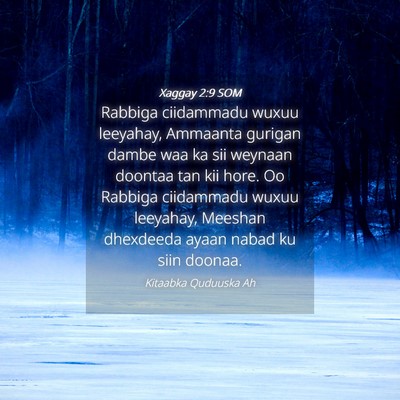 Picture 04 - Xaggay 2:9 SOM - Rabbiga ciidammadu wuxuu leeyahay, Ammaanta - Bible Verse Picture