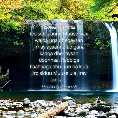 Picture 04 - Yashuuca 1:17 SOM - Oo sidii aannu Muuse wax walba uga dhegaysan - Bible Verse Picture