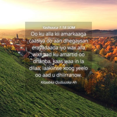 Picture 04 - Yashuuca 1:18 SOM - Oo ku alla kii amarkaaga caasiya oo aan dhegaysan - Bible Verse Picture