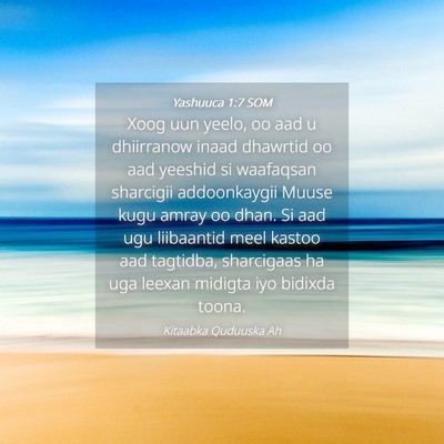 Picture 04 - Yashuuca 1:7 SOM - Xoog uun yeelo, oo aad u dhiirranow inaad - Bible Verse Picture