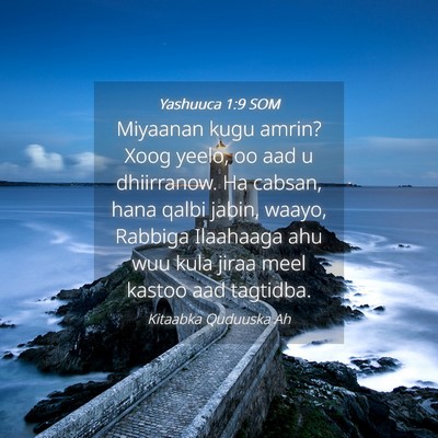 Picture 04 - Yashuuca 1:9 SOM - Miyaanan kugu amrin? Xoog yeelo, oo aad u - Bible Verse Picture