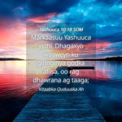 Picture 04 - Yashuuca 10:18 SOM - Markaasuu Yashuuca yidhi, Dhagaxyo waaweyn ku - Bible Verse Picture